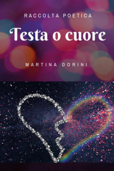 Testa o cuore - Martina Dorini