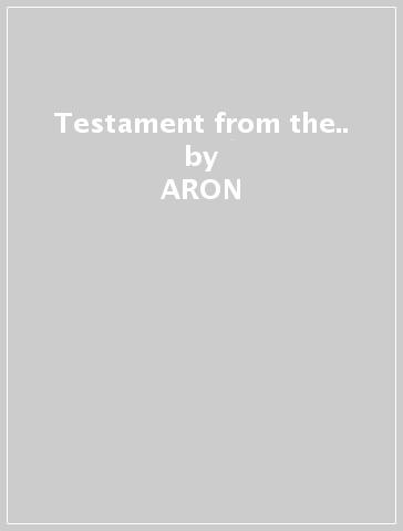 Testament from the.. - ARON