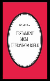 Testament mom duhovnom djelu