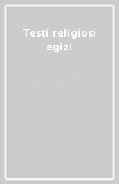 Testi religiosi egizi