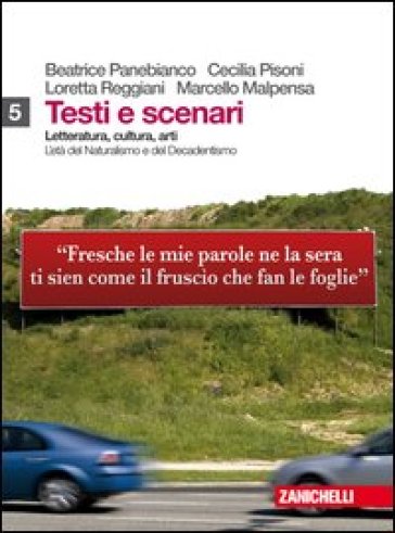 Testi e scenari. Letteratura, cultura, arti. Vol. 5-7. Per le Scuole superiori. Con espansione online - Beatrice Panebianco - Cecilia Pisoni - Loretta Reggiani