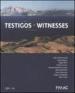 Testigos-Witnesses. Catalogo della mostra (Montemedio, 24 giugno-settembre 2006)