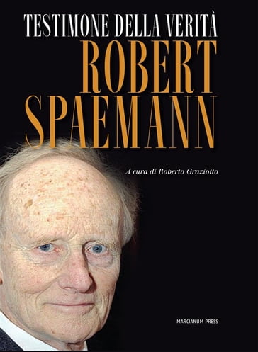 Testimone Della Verità - Robert Spaemann