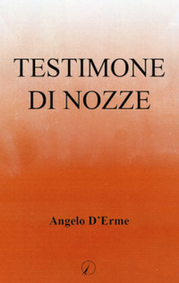 Testimone di nozze - Angelo D