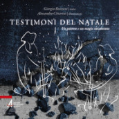 Testimoni del Natale. Un pastore e un magio raccontano