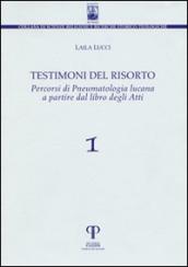 Testimoni del risorto, percorsi di pneumatologia lucana a partire dal libro degli Atti