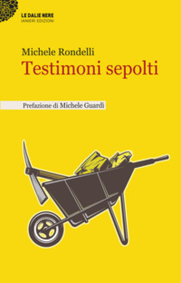 Testimoni sepolti - Michele Rondelli