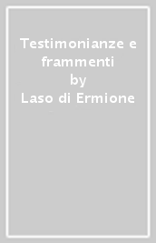 Testimonianze e frammenti