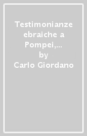 Testimonianze ebraiche a Pompei, Ercolano, Stabia e nelle città della Campania Felix