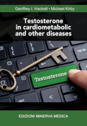 Testosterone in cardiometabolic and other diseases