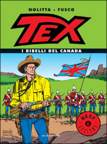 Tex. I ribelli del Canada - Guido Nolitta - Fernando Fusco