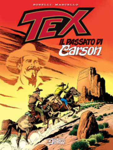 Tex. Il passato di Carson - Mauro Boselli