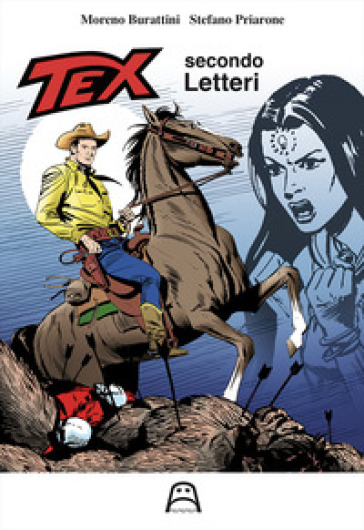 Tex secondo Letteri. Ediz. illustrata - Moreno Burattini - Stefano Priarone