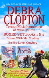 Texas Matchmakers of Mule Hollow BOXED SET Books 1 & 2