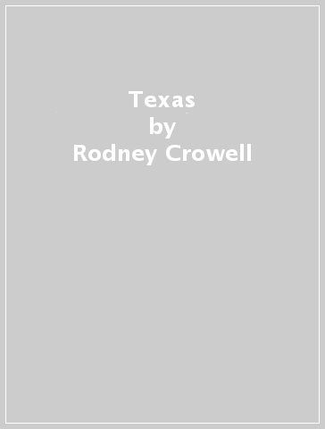 Texas - Rodney Crowell