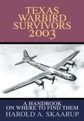 Texas Warbird Survivors 2003