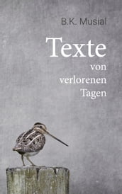 Texte von verlorenen Tagen