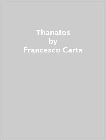 Thanatos - Francesco Carta