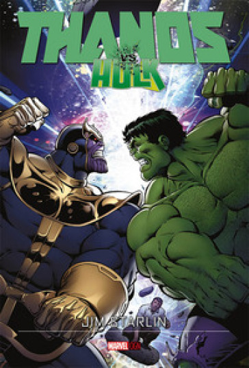 Thanos vs. Hulk - Jim Starlin