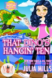 That Dino s Hangin  Ten: Magic and Mayhem Universe