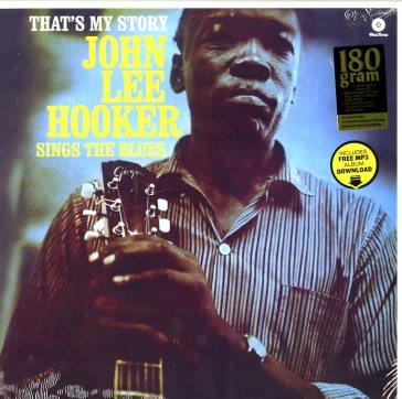 That's my story - John Lee Hooker