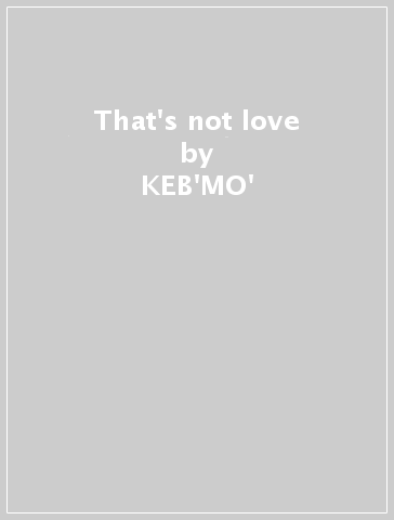 That's not love - KEB