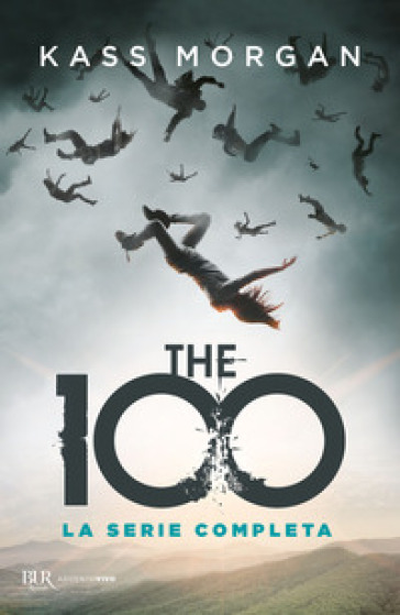 The 100. La serie completa - Kass Morgan