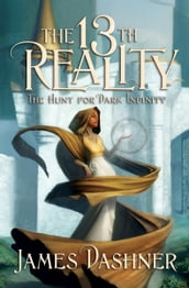 The 13th Reality, Vol. 2: The Hunt for Dark Infinity