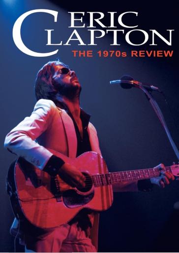 The 1970s review - Eric Clapton