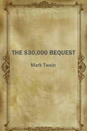 The $30,000 Bequest