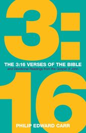 The 3:16 Verses of the Bible