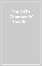 The 36Th Chamber Of Shaolin [Edizione: Giappone]