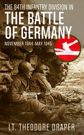 The 84th Infantry Division in The Battle of Germany