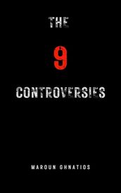 The 9 Controversies