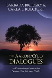 The Aaron/Q uo Dialogues