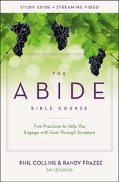 The Abide Bible Course Study Guide plus Streaming Video