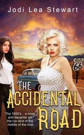 The Accidental Road