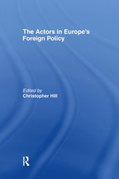 The Actors in Europe s Foreign Policy