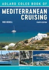 The Adlard Coles Book of Mediterranean Cruising