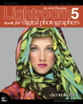 The Adobe Photoshop Lightroom 5 Book for Digital Photographers