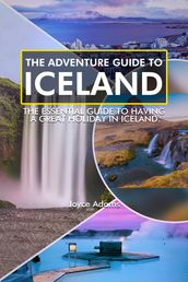 The Adventure Guide To Iceland