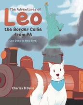 The Adventures of Leo the Border Collie from PA