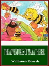 The Adventures of Maya the Bee