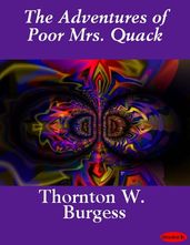 The Adventures of Poor Mrs. Quack