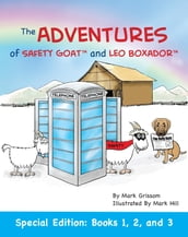 The Adventures of Safety Goat and Leo Boxador: Special Edition