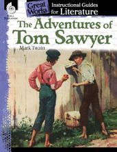 The Adventures of Tom Sawyer: Instructional Guides for Literature