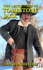The Adventures of Tombstone Jack