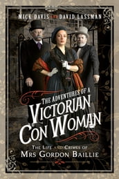 The Adventures of a Victorian Con Woman