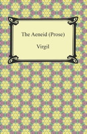The Aeneid (Prose)