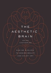 The Aesthetic Brain